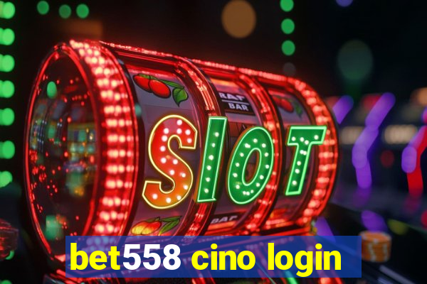 bet558 cino login